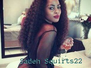 Sadeh_Squirts22