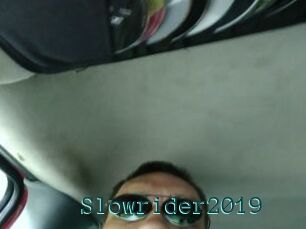 Slowrider2019