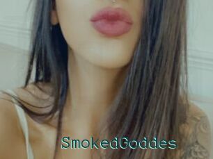 SmokedGoddes