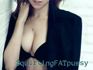 SquirtingFATpussy