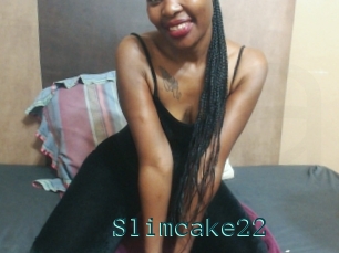 Slimcake22