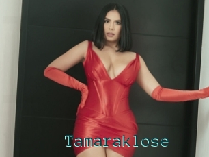 Tamaraklose