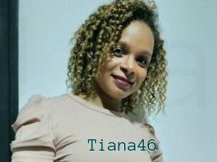 Tiana46