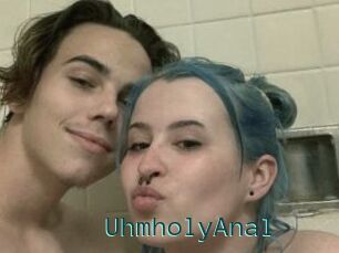 UhmholyAnal