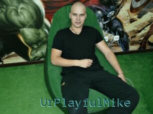 UrPlayfulMike