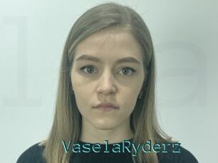 VaselaRyderz