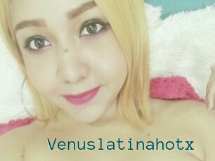 Venuslatinahotx