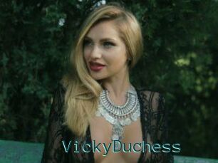 VickyDuchess
