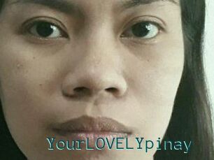 YourLOVELYpinay